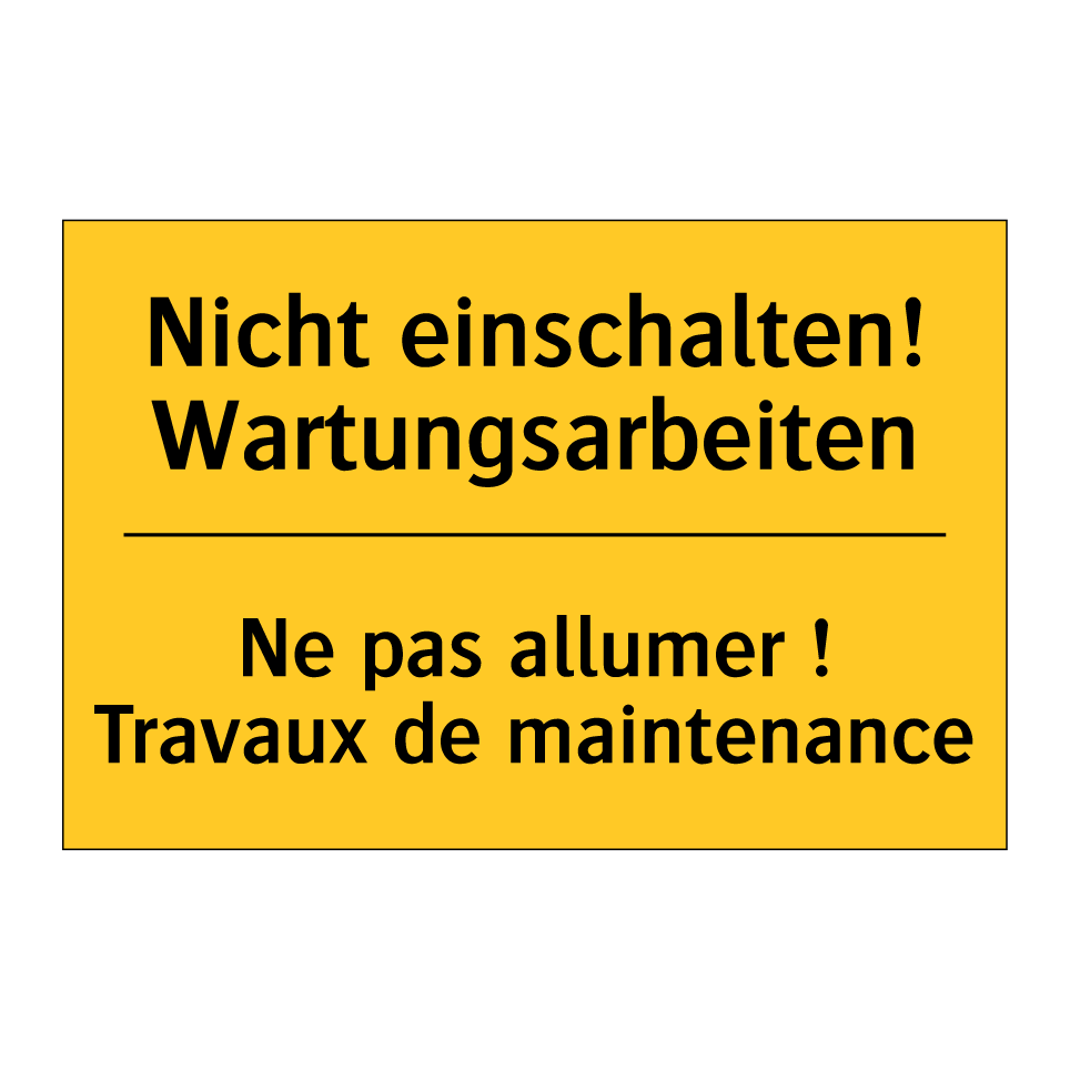 Nicht einschalten! Wartungsarbeiten /.../ - Ne pas allumer ! Travaux de maintenance /.../