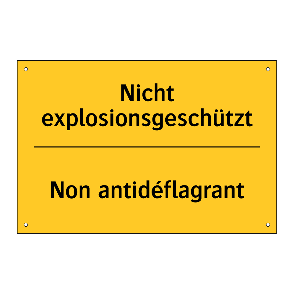 Nicht explosionsgeschützt - Non antidéflagrant