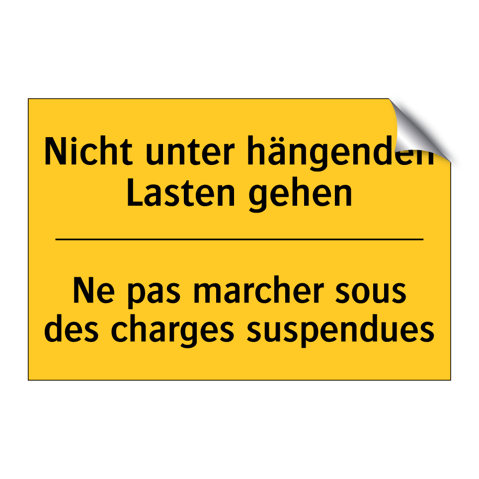 Nicht unter hängenden Lasten gehen /.../ - Ne pas marcher sous des charges  /.../