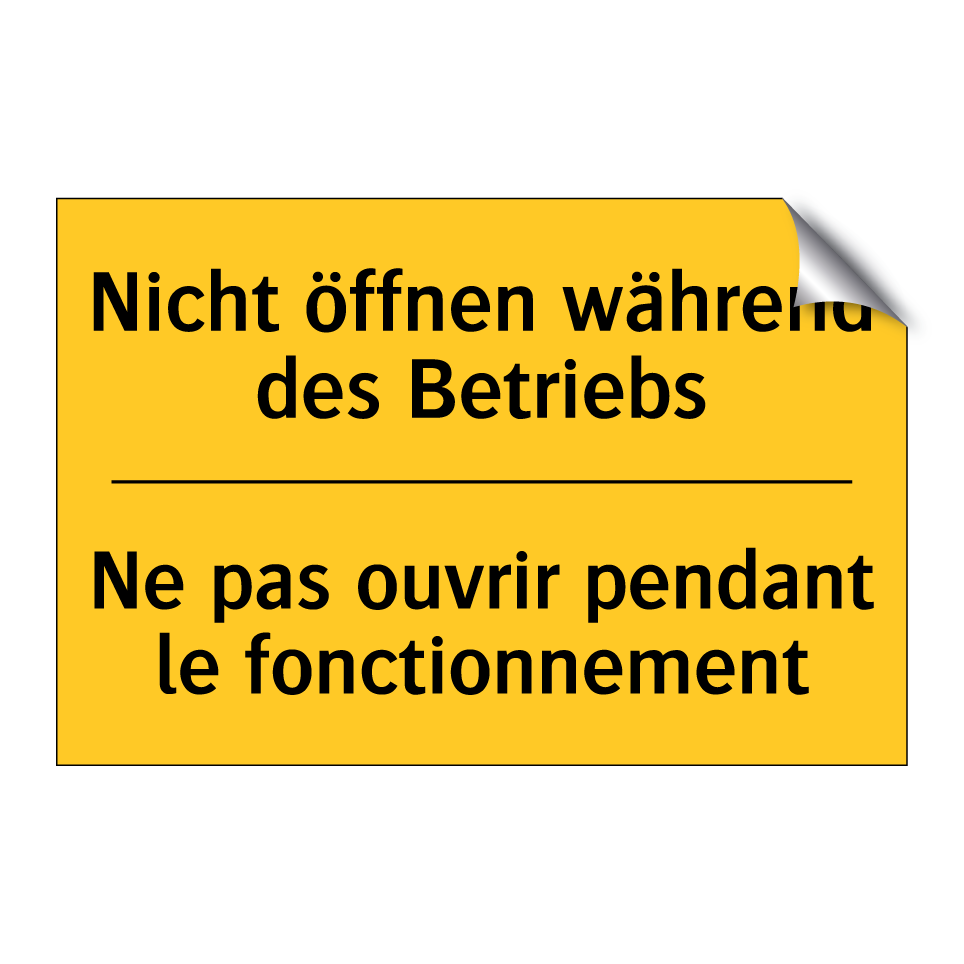 Nicht öffnen während des Betriebs /.../ - Ne pas ouvrir pendant le fonctionnement /.../