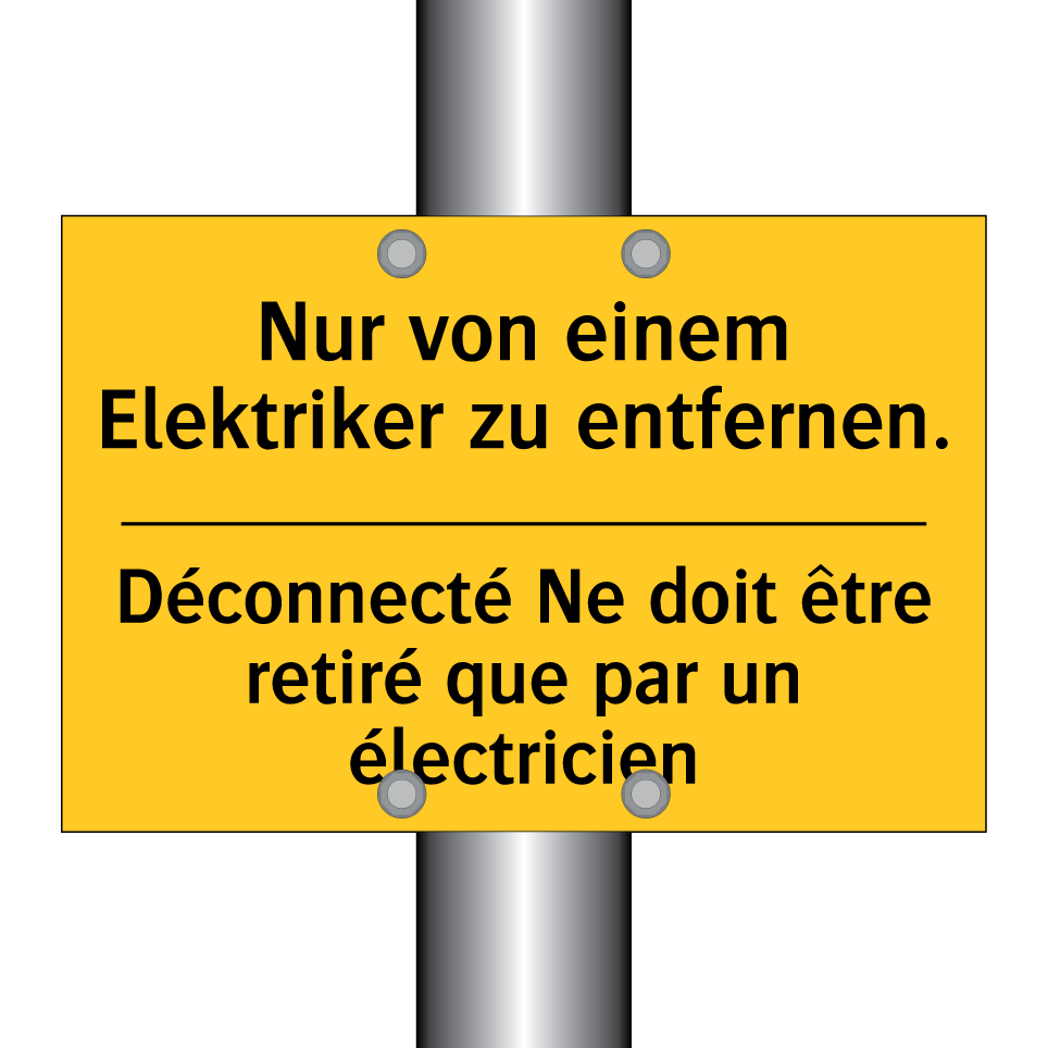 Nur von einem Elektriker zu entfernen. /.../ - Déconnecté Ne doit être retiré  /.../