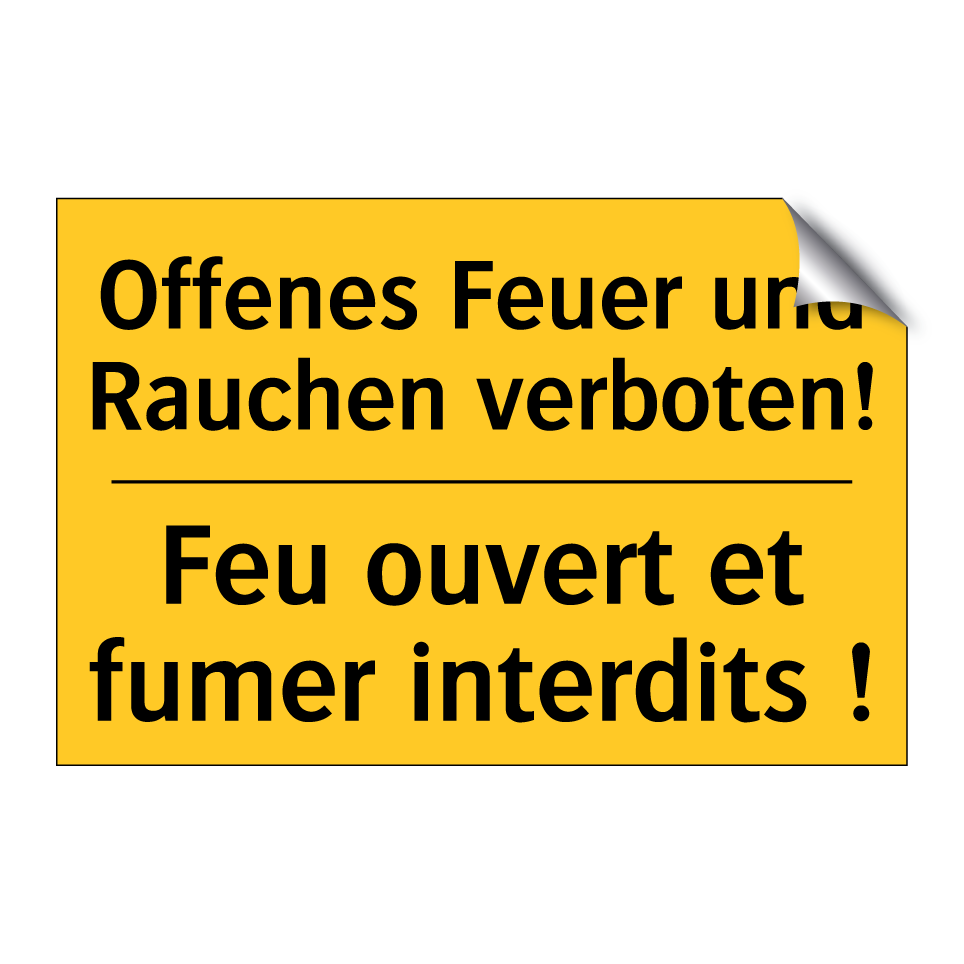 Offenes Feuer und Rauchen verboten! /.../ - Feu ouvert et fumer interdits  /.../