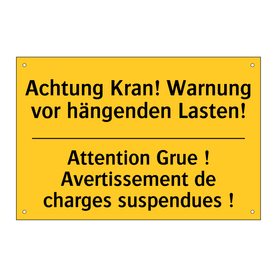 Achtung Kran! Warnung vor hängenden  /.../ - Attention Grue ! Avertissement  /.../