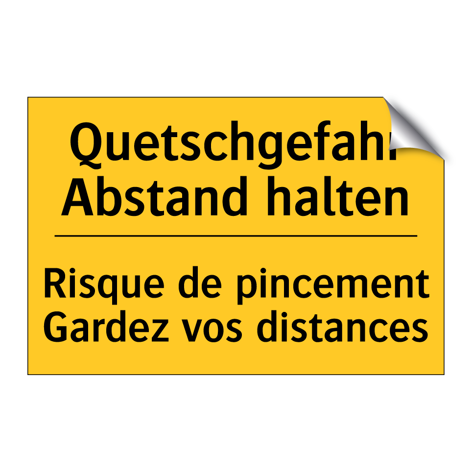 Quetschgefahr Abstand halten - Risque de pincement Gardez vos  /.../