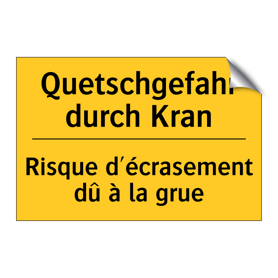Quetschgefahr durch Kran - Risque d'écrasement dû à la grue /.../