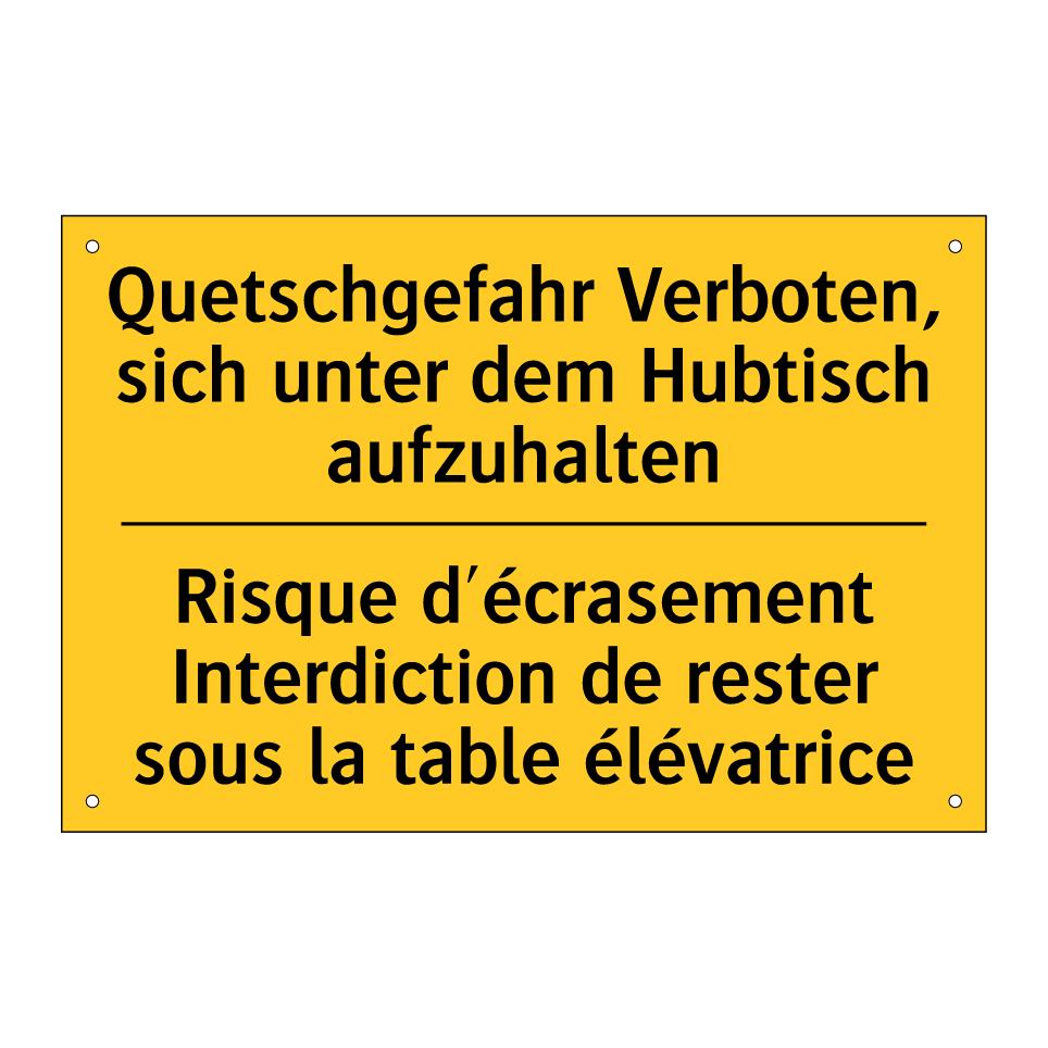 Quetschgefahr Verboten, sich unter  /.../ - Risque d'écrasement Interdiction  /.../
