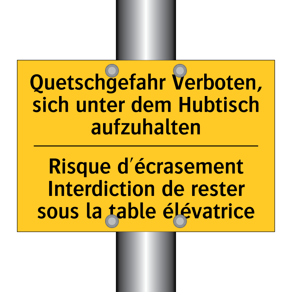 Quetschgefahr Verboten, sich unter  /.../ - Risque d'écrasement Interdiction  /.../