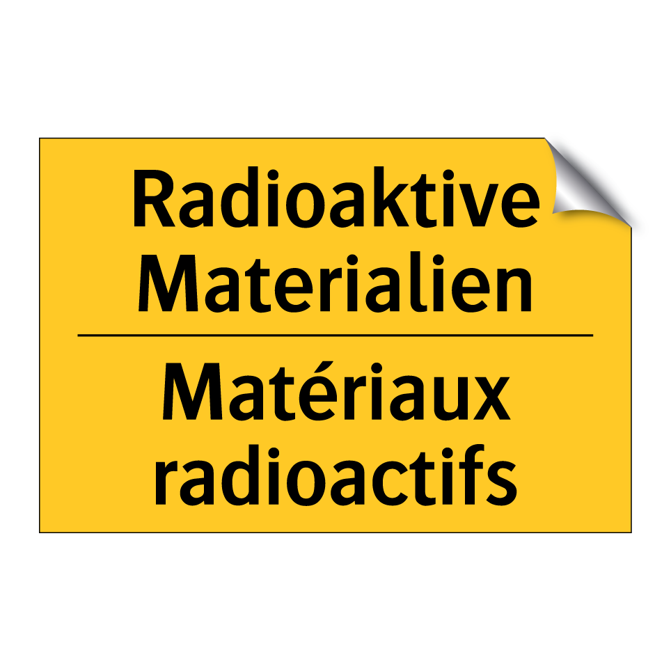 Radioaktive Materialien - Matériaux radioactifs