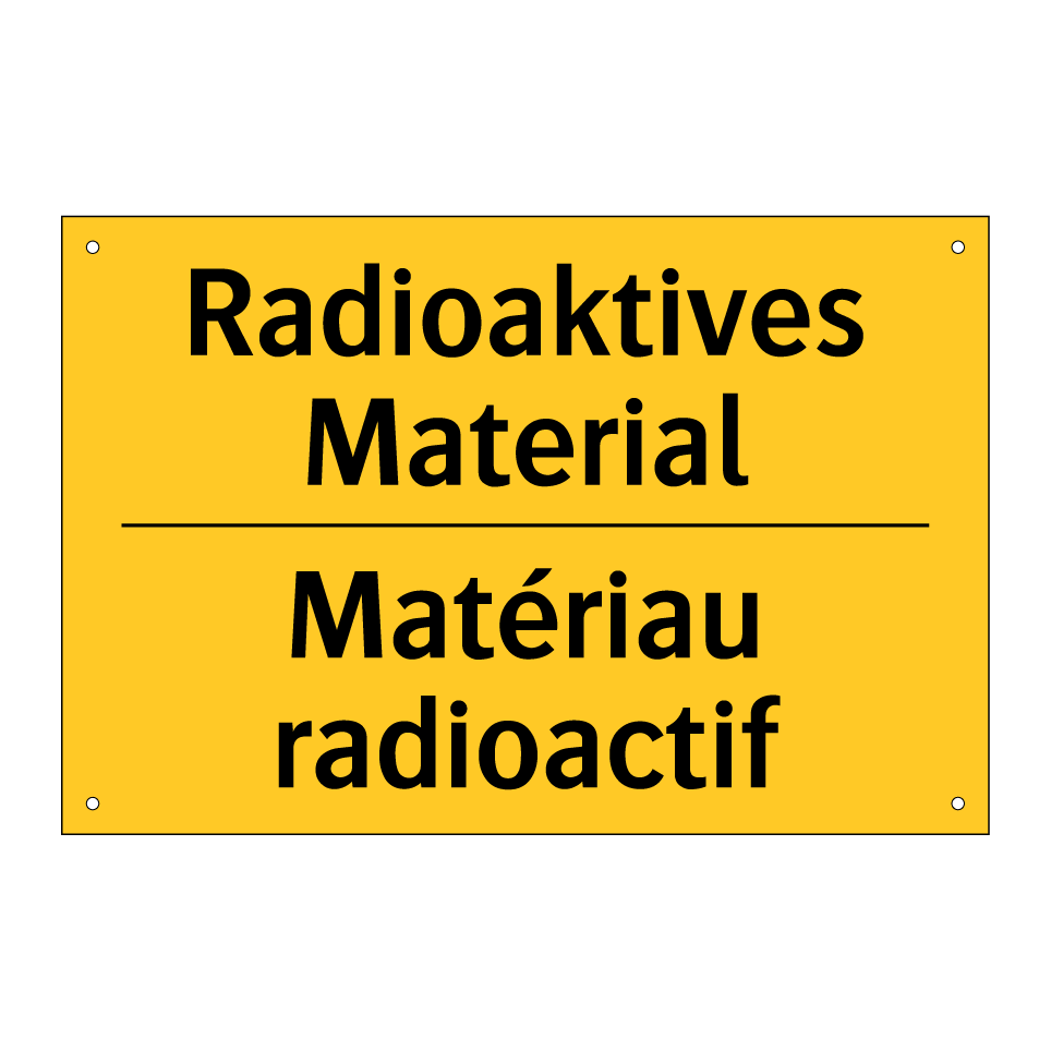 Radioaktives Material - Matériau radioactif