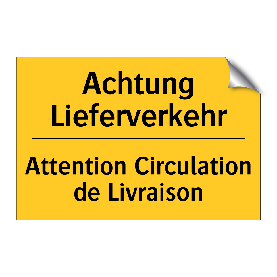 Achtung Lieferverkehr - Attention Circulation de Livraison /.../
