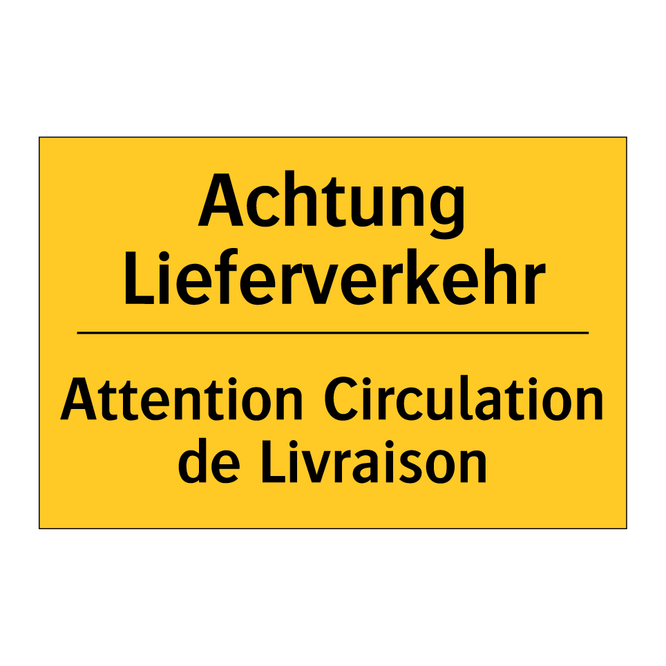 Achtung Lieferverkehr - Attention Circulation de Livraison /.../