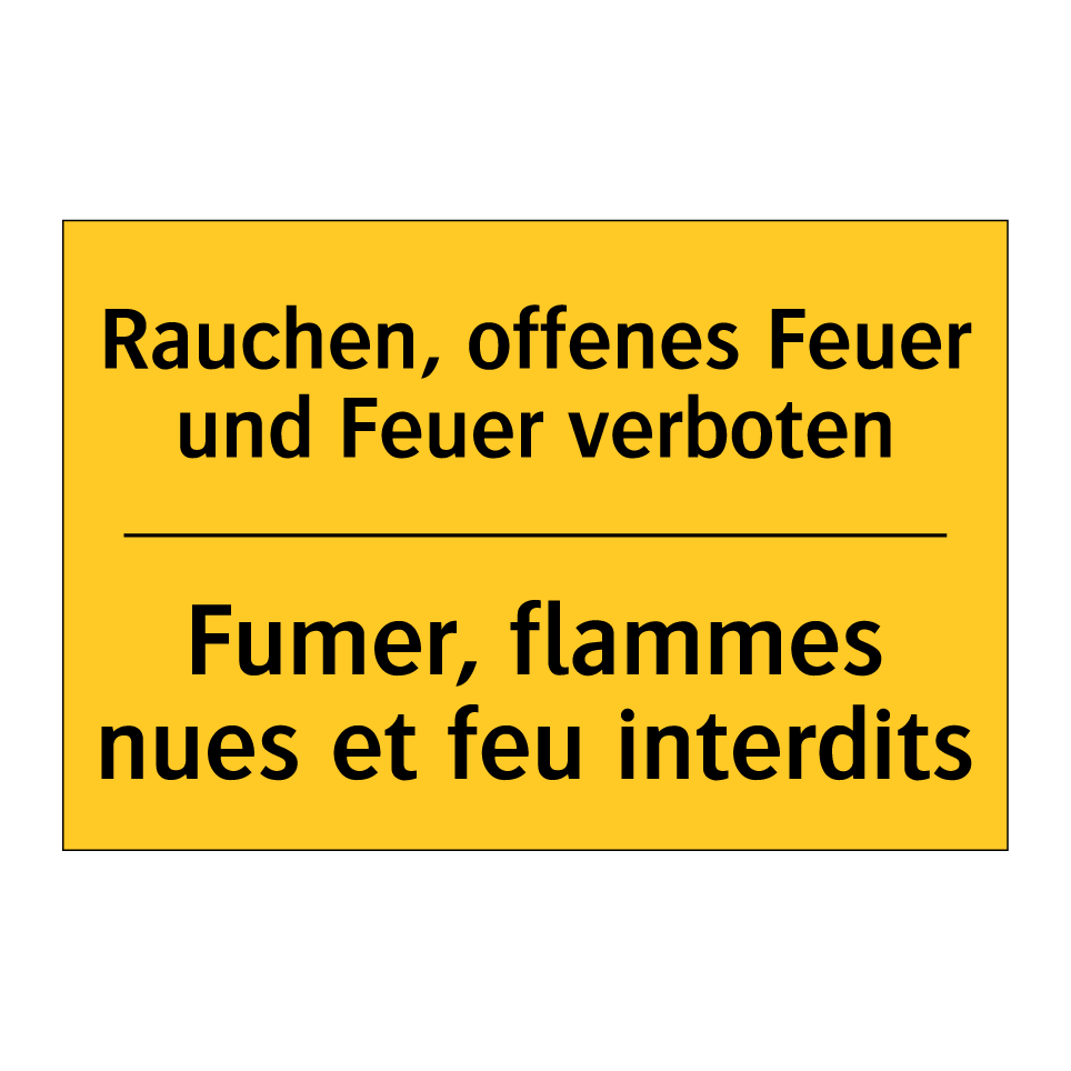 Rauchen, offenes Feuer und Feuer  /.../ - Fumer, flammes nues et feu interdits /.../