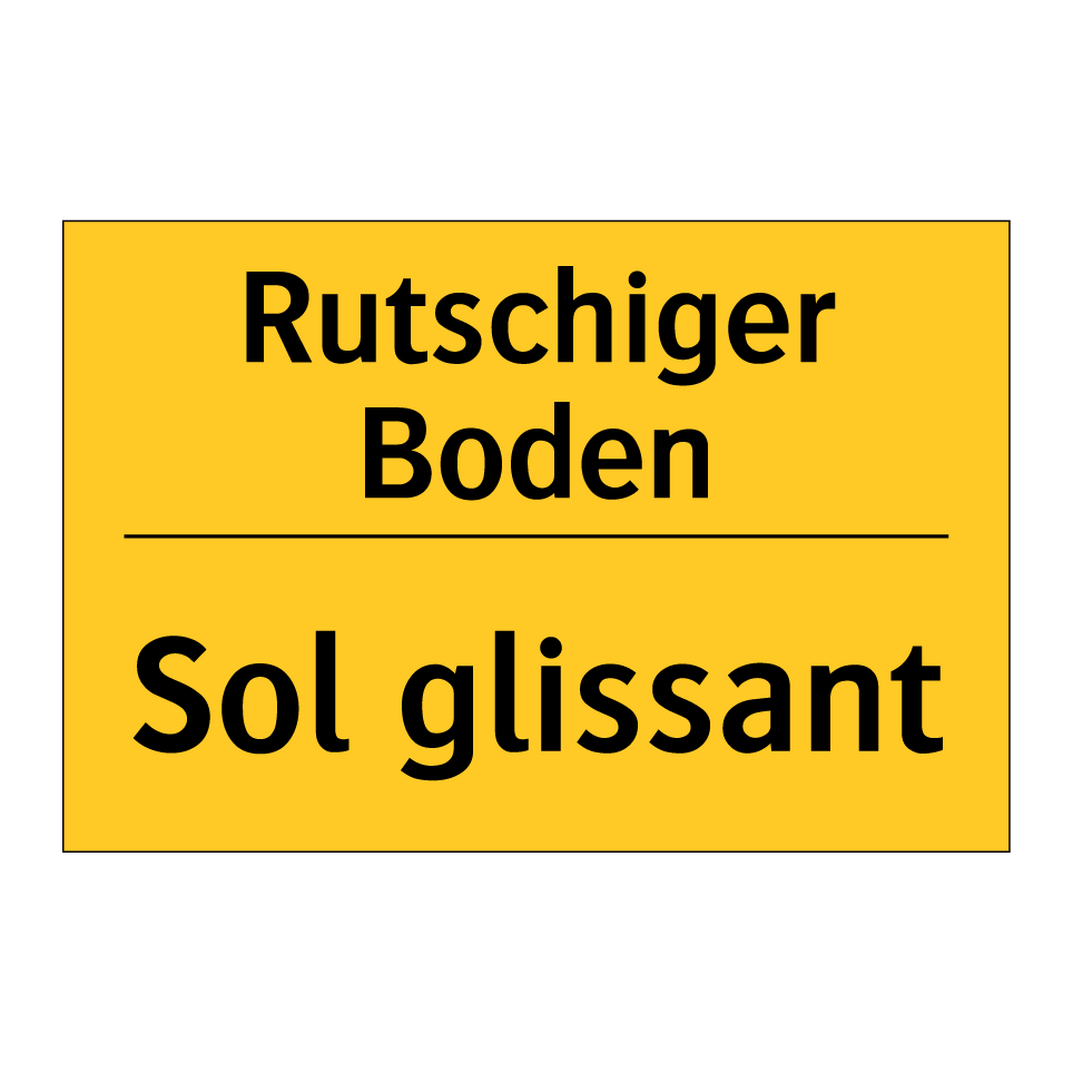 Rutschiger Boden - Sol glissant