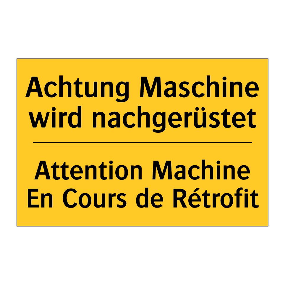 Achtung Maschine wird nachgerüstet /.../ - Attention Machine En Cours de  /.../
