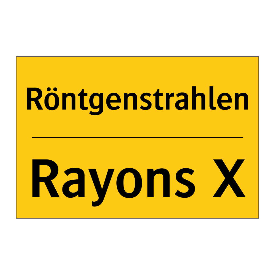 Röntgenstrahlen - Rayons X