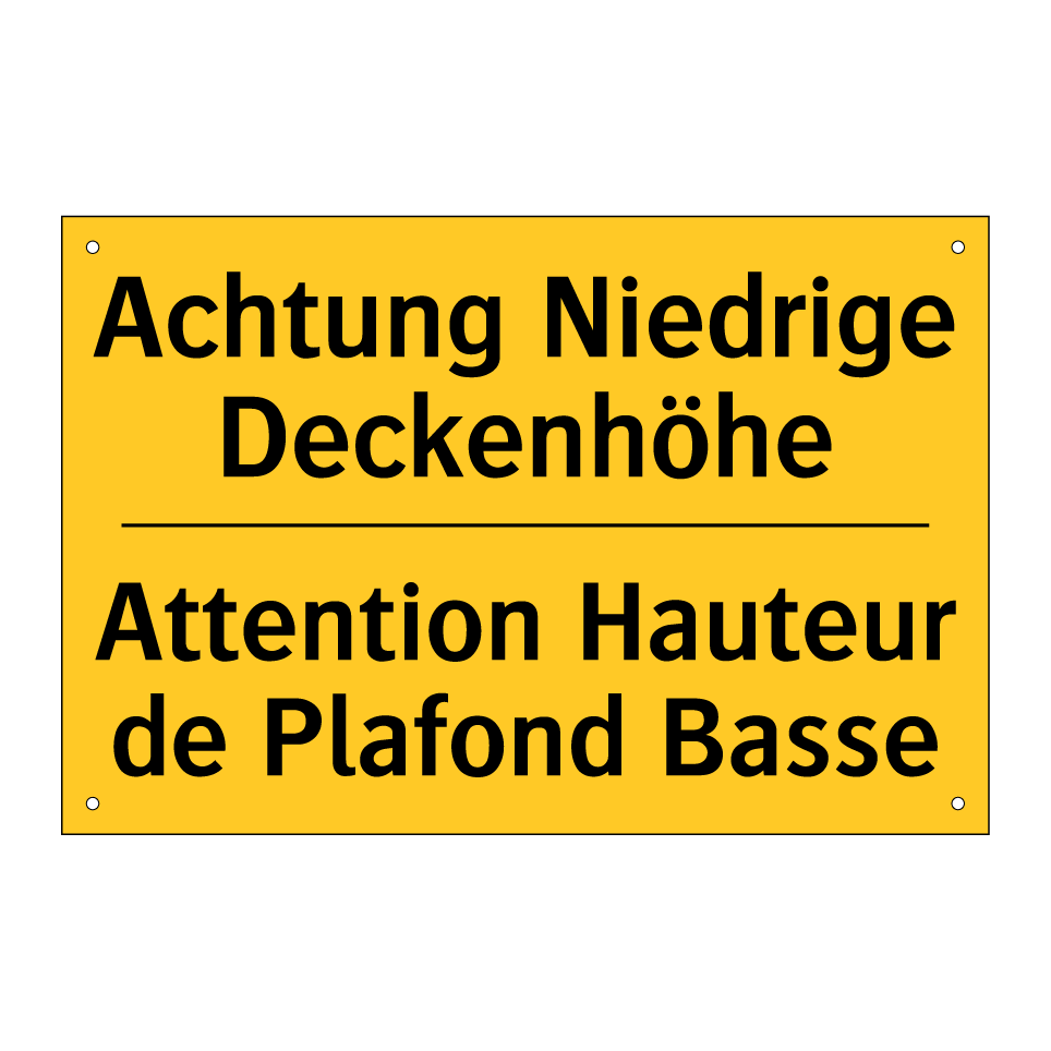 Achtung Niedrige Deckenhöhe - Attention Hauteur de Plafond Basse /.../