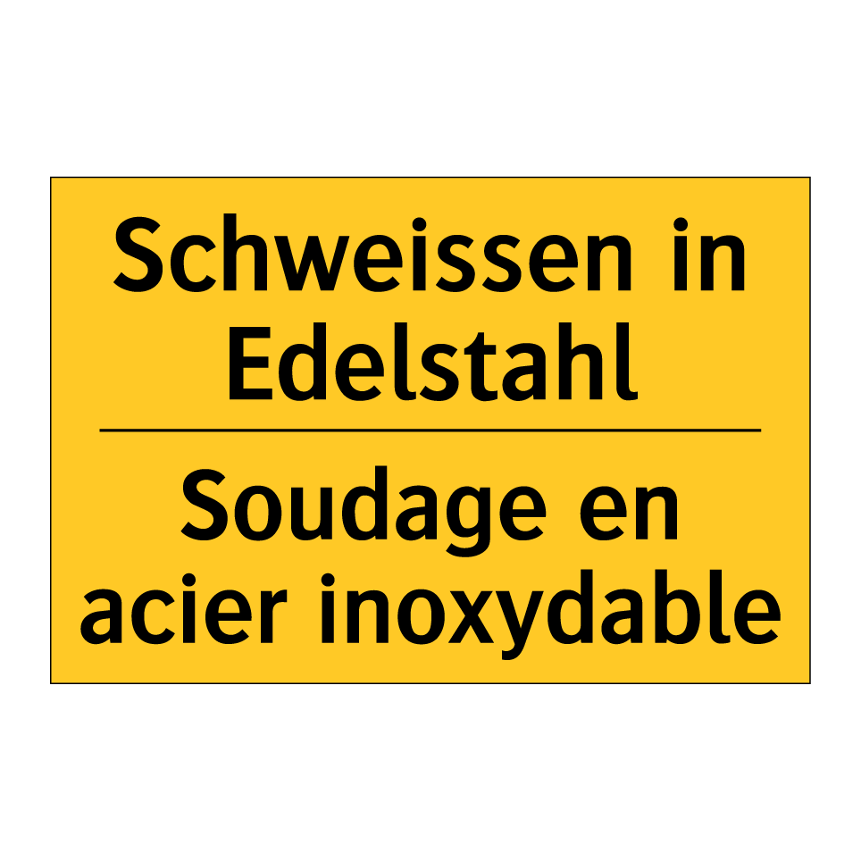 Schweissen in Edelstahl - Soudage en acier inoxydable