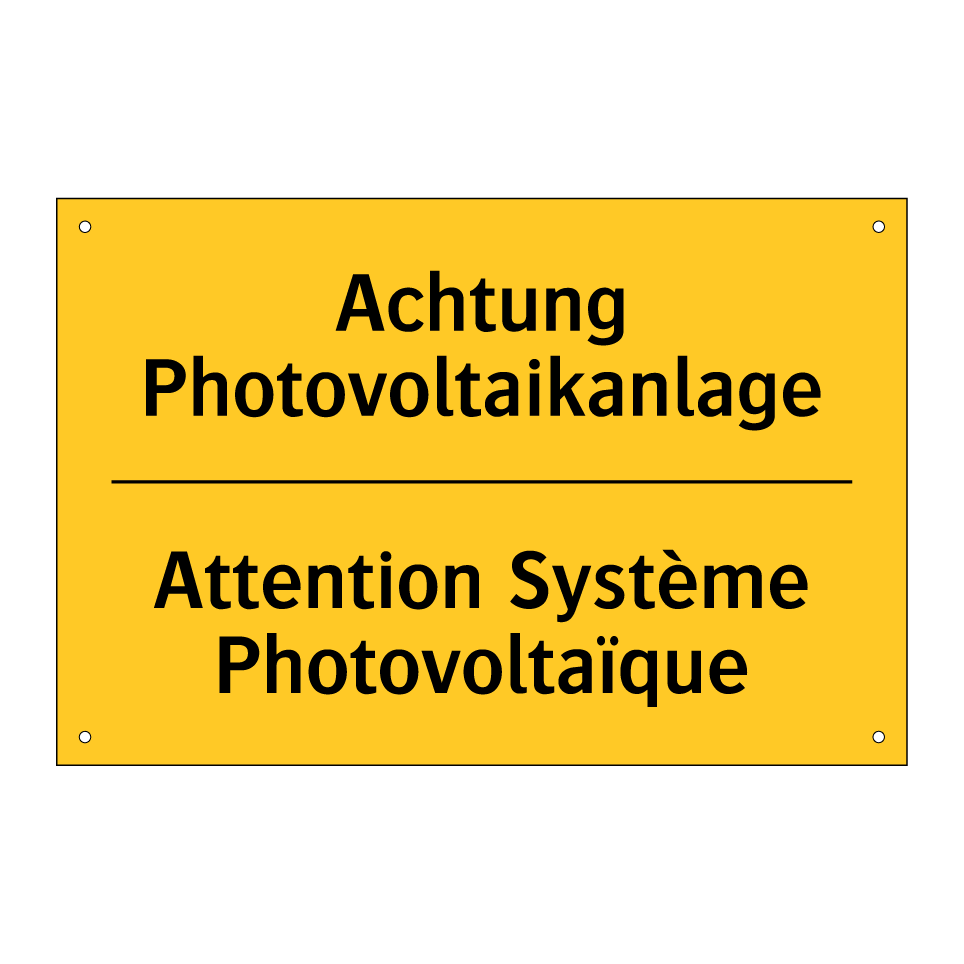 Achtung Photovoltaikanlage - Attention Système Photovoltaïque /.../