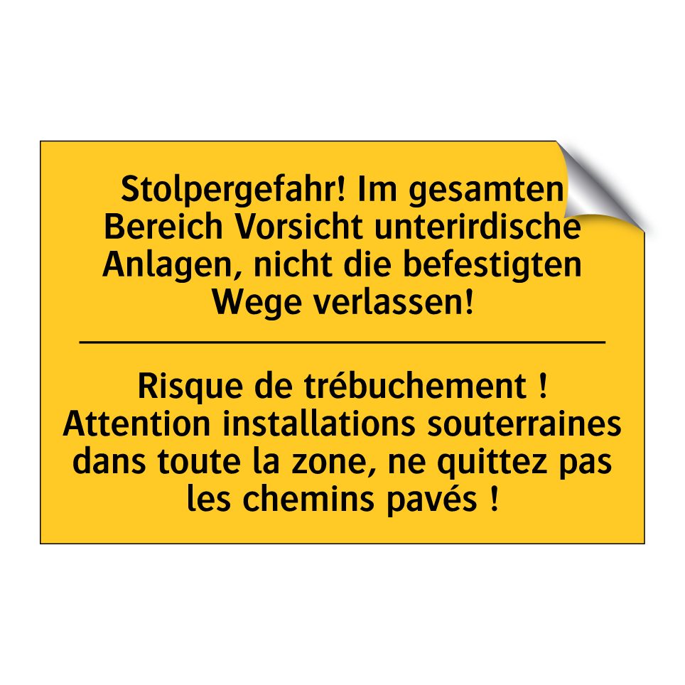 Stolpergefahr! Im gesamten Bereich  /.../ - Risque de trébuchement ! Attention  /.../