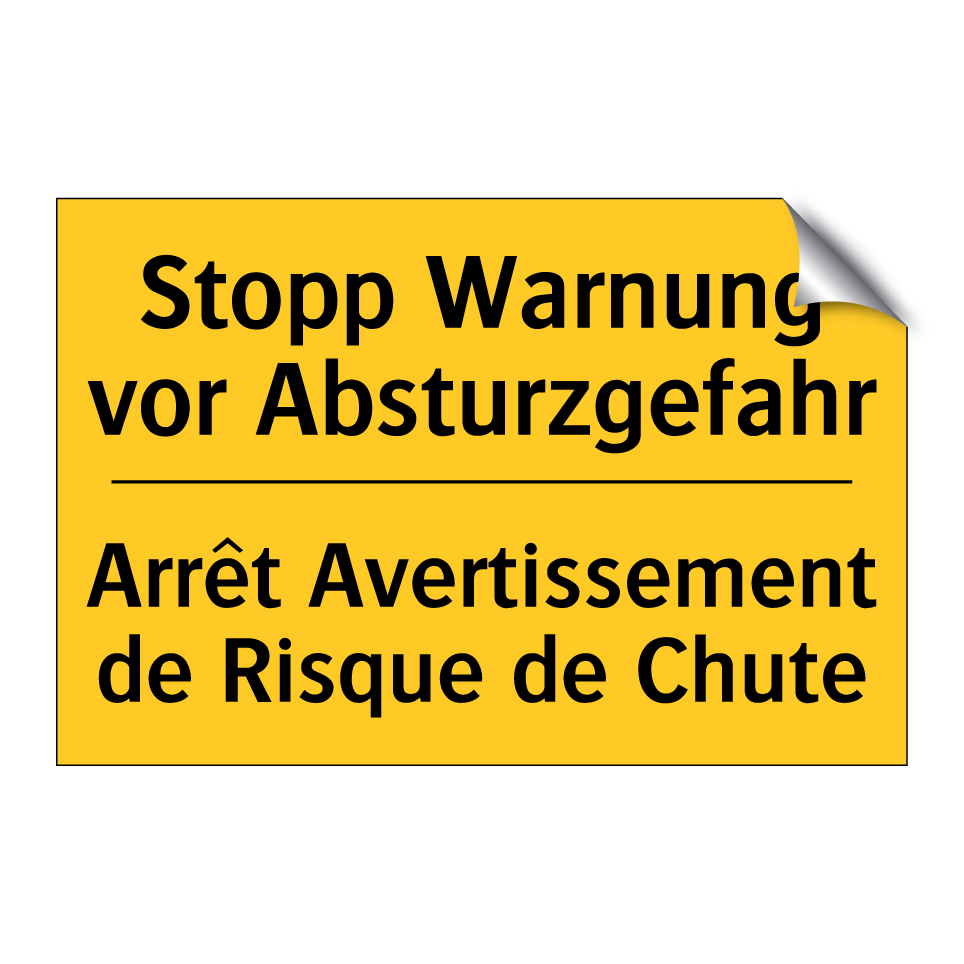 Stopp Warnung vor Absturzgefahr /.../ - Arrêt Avertissement de Risque  /.../