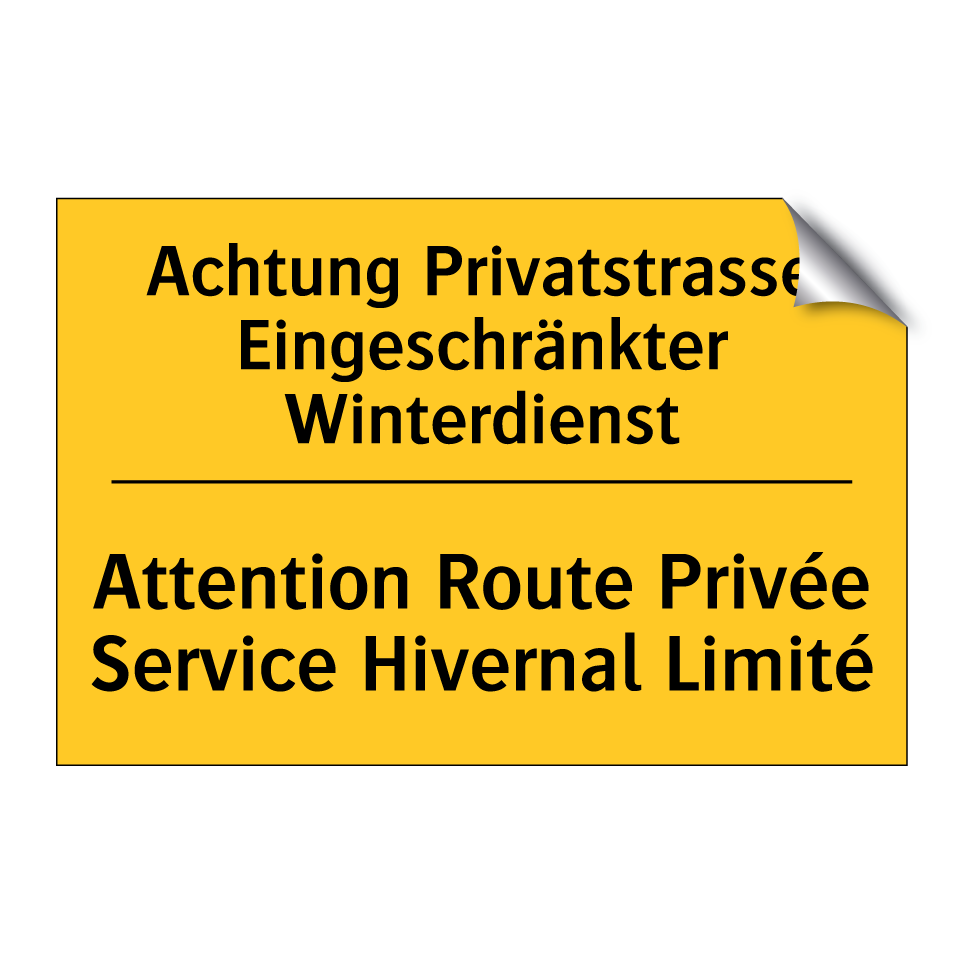 Achtung Privatstrasse Eingeschränkter  /.../ - Attention Route Privée Service  /.../