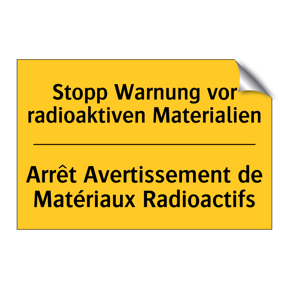 Stopp Warnung vor radioaktiven  /.../ - Arrêt Avertissement de Matériaux  /.../