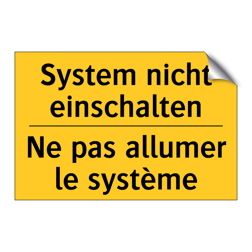 System nicht einschalten - Ne pas allumer le système