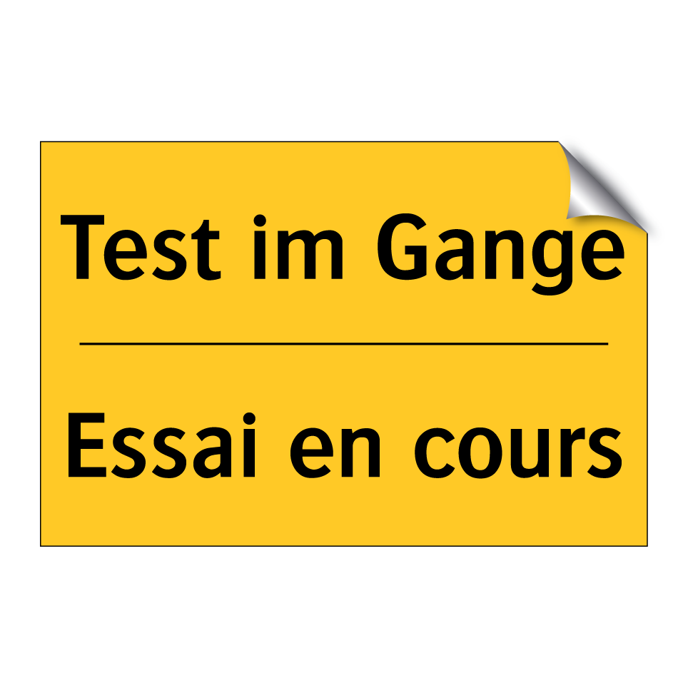 Test im Gange - Essai en cours