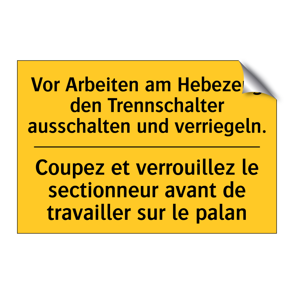 Vor Arbeiten am Hebezeug den Trennschalter  /.../ - Coupez et verrouillez le sectionneur  /.../