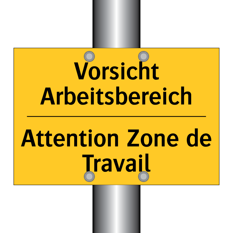 Vorsicht Arbeitsbereich - Attention Zone de Travail