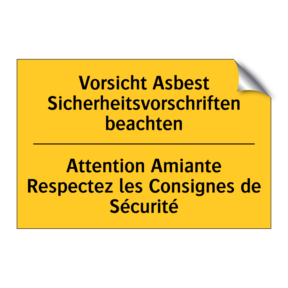 Vorsicht Asbest Sicherheitsvorschriften  /.../ - Attention Amiante Respectez les  /.../