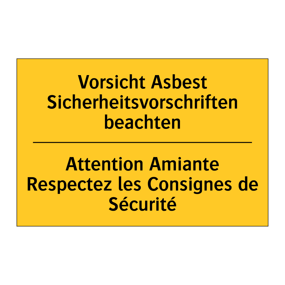 Vorsicht Asbest Sicherheitsvorschriften  /.../ - Attention Amiante Respectez les  /.../
