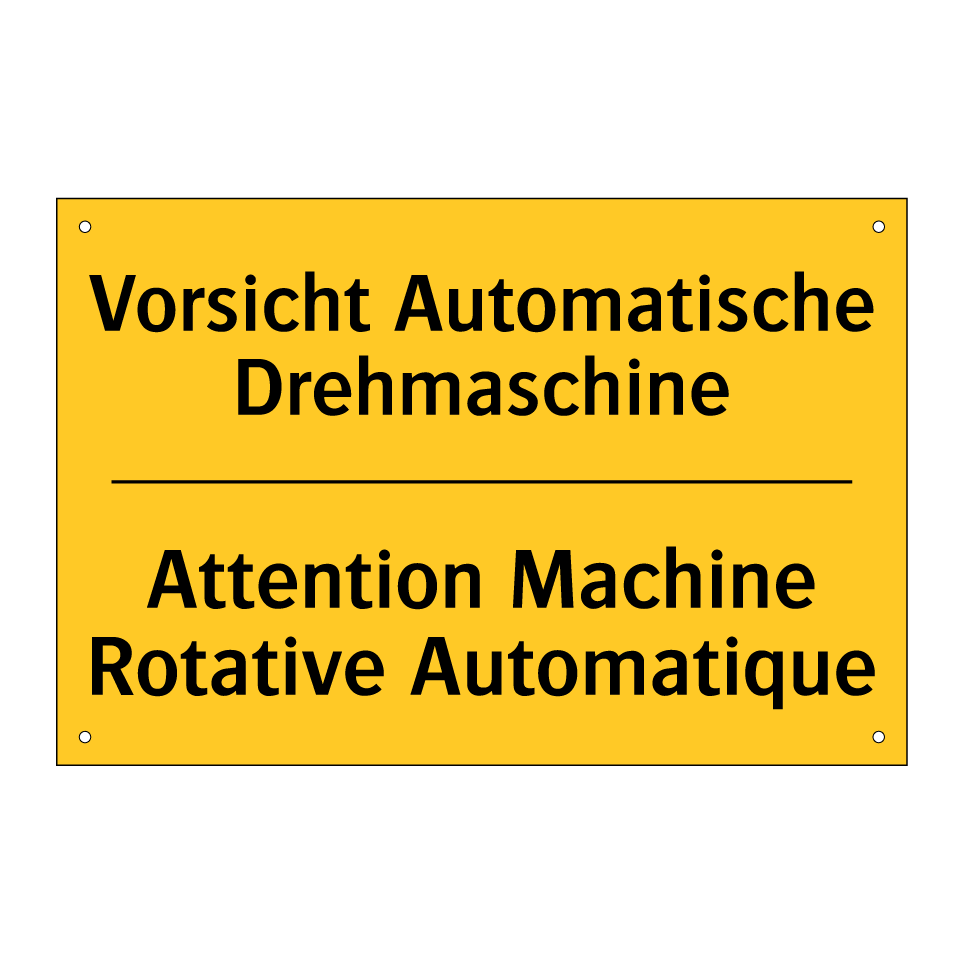 Vorsicht Automatische Drehmaschine /.../ - Attention Machine Rotative Automatique /.../