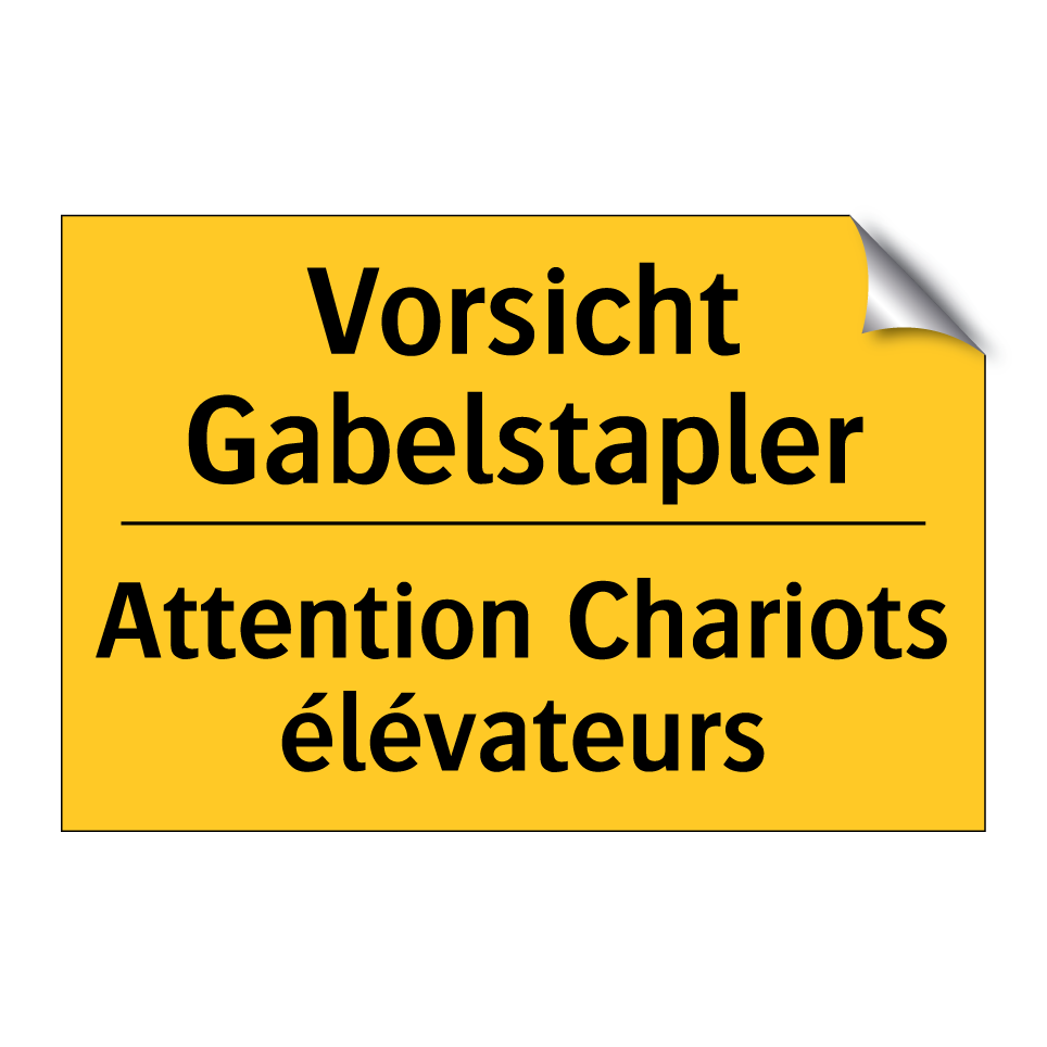Vorsicht Gabelstapler - Attention Chariots élévateurs