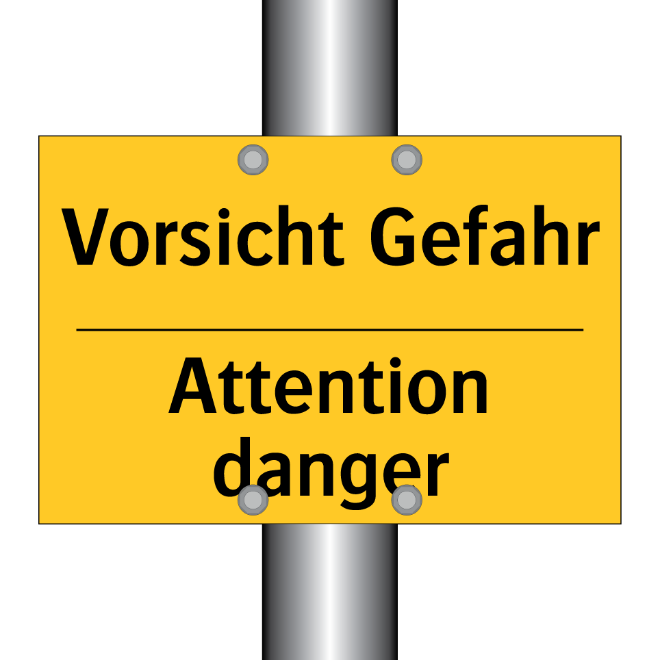Vorsicht Gefahr - Attention danger