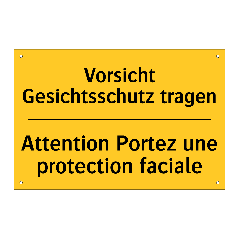 Vorsicht Gesichtsschutz tragen - Attention Portez une protection  /.../