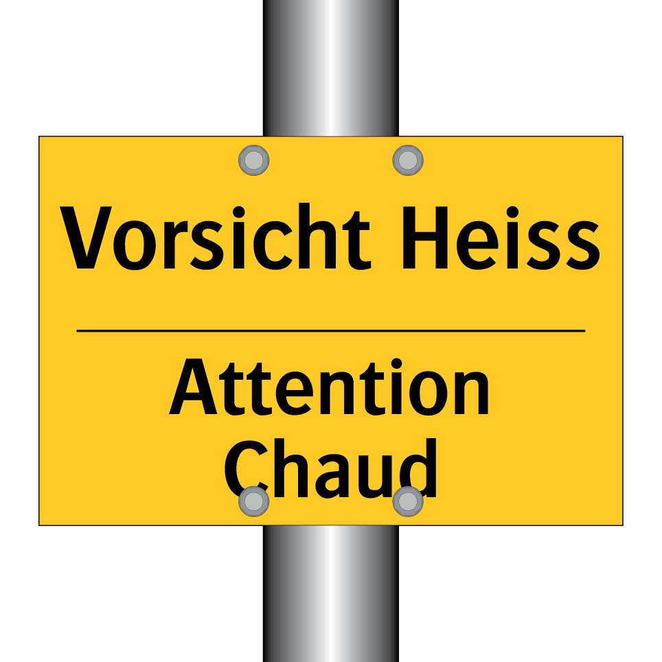 Vorsicht Heiss - Attention Chaud