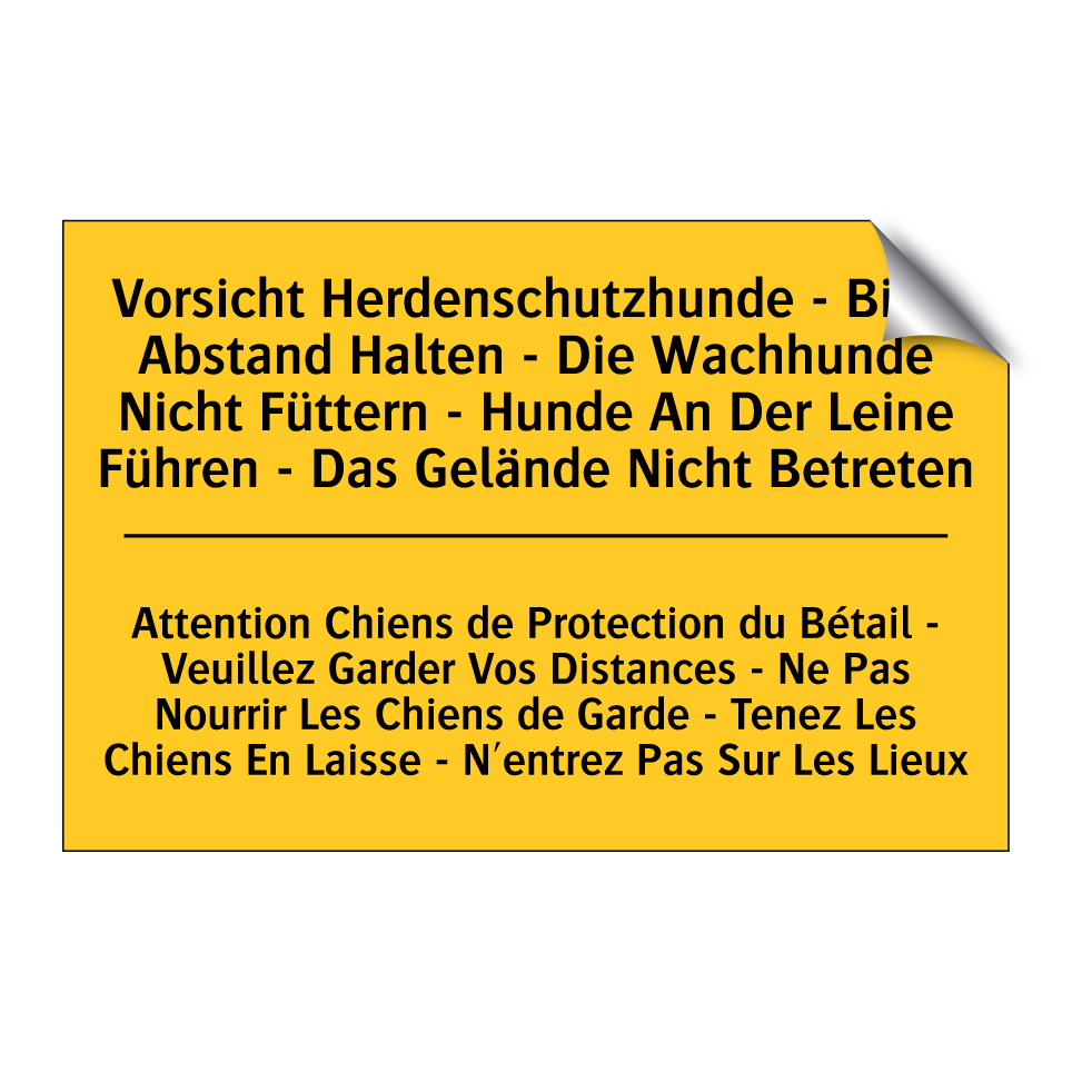 Vorsicht Herdenschutzhunde - Bitte  /.../ - Attention Chiens de Protection  /.../