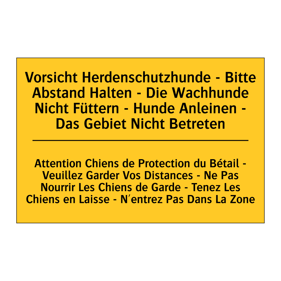 Vorsicht Herdenschutzhunde - Bitte  /.../ - Attention Chiens de Protection  /.../