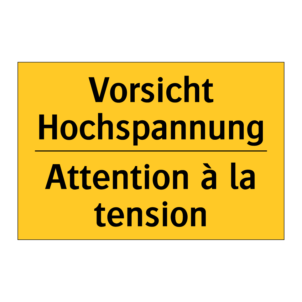 Vorsicht Hochspannung - Attention à la tension