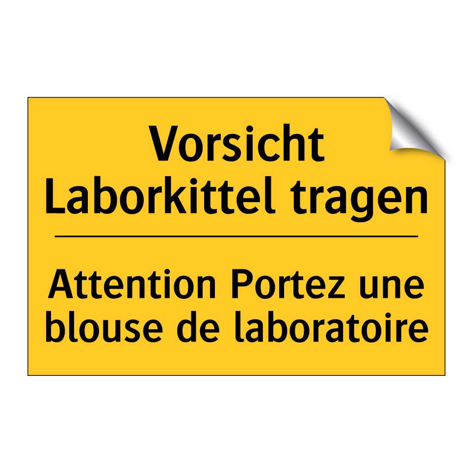 Vorsicht Laborkittel tragen - Attention Portez une blouse de  /.../