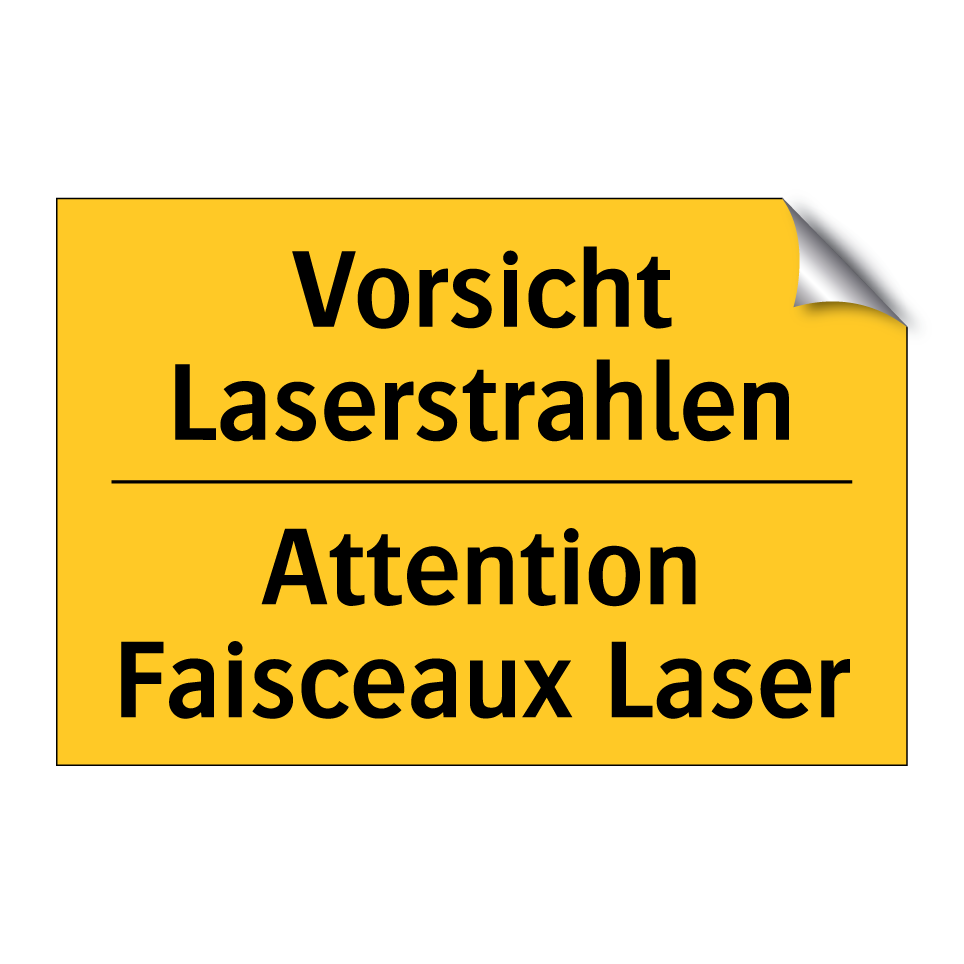 Vorsicht Laserstrahlen - Attention Faisceaux Laser