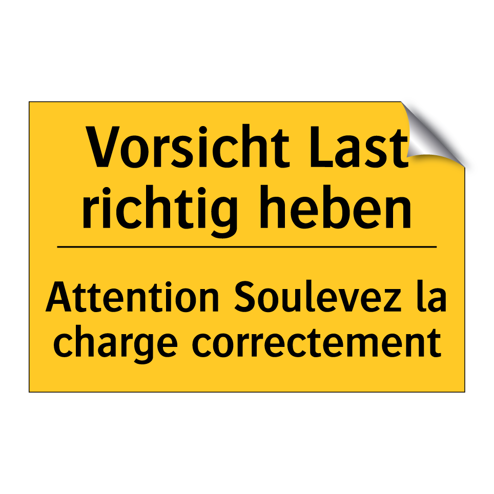 Vorsicht Last richtig heben - Attention Soulevez la charge correctement /.../