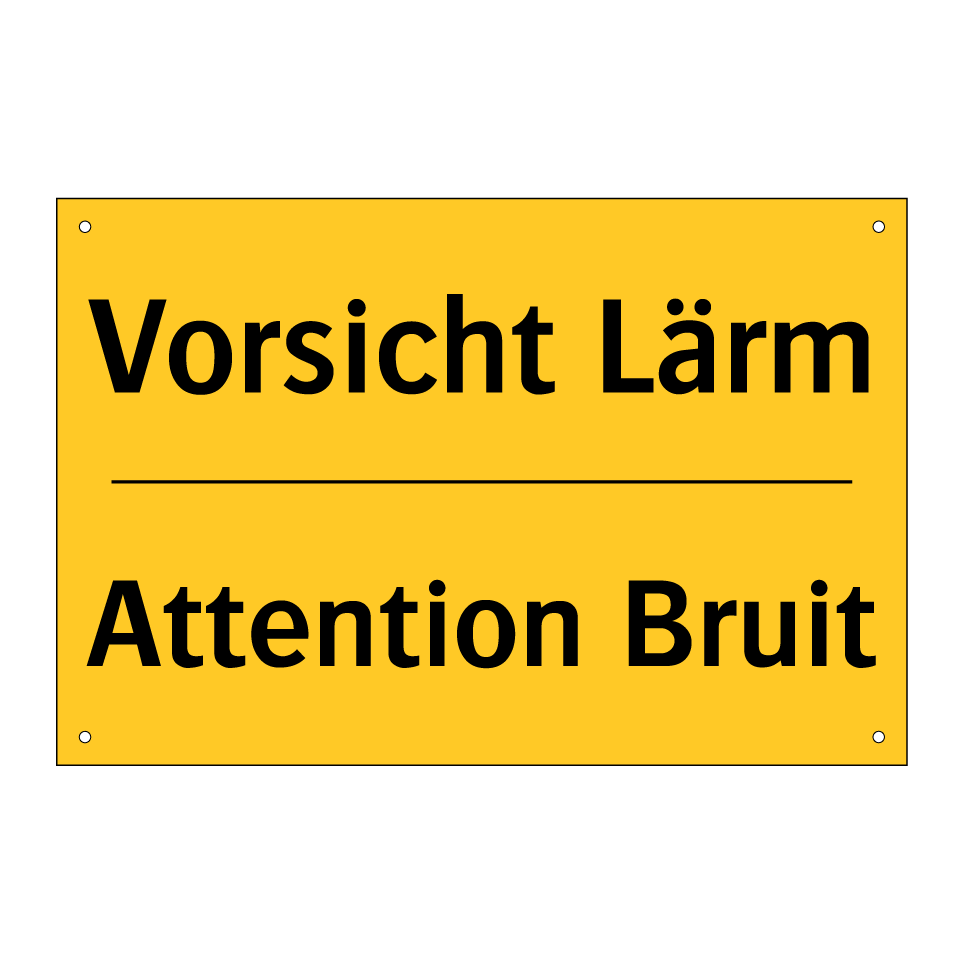 Vorsicht Lärm - Attention Bruit