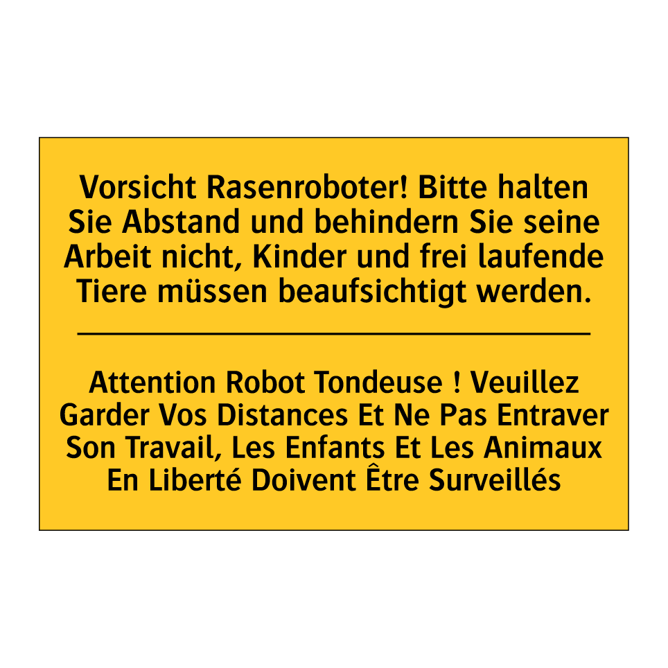Vorsicht Rasenroboter! Bitte halten  /.../ - Attention Robot Tondeuse ! Veuillez  /.../