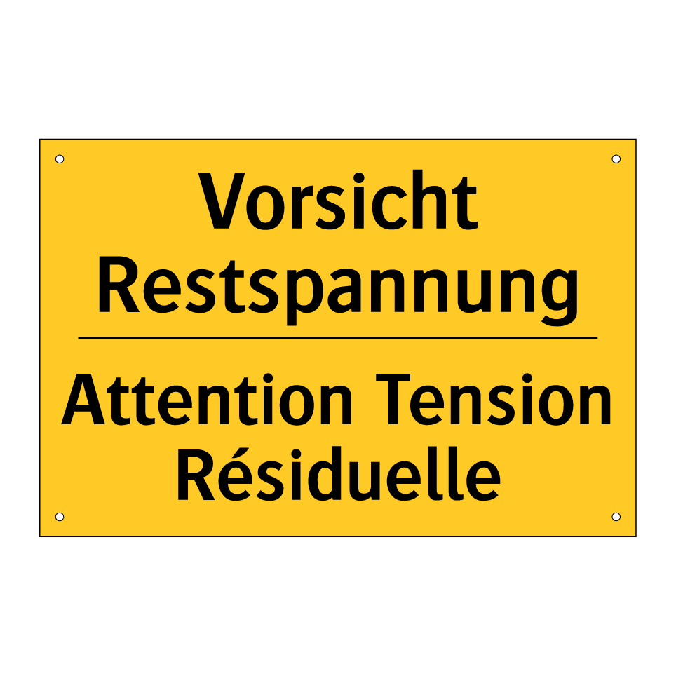 Vorsicht Restspannung - Attention Tension Résiduelle