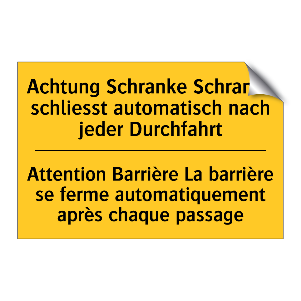Achtung Schranke Schranke schliesst  /.../ - Attention Barrière La barrière  /.../