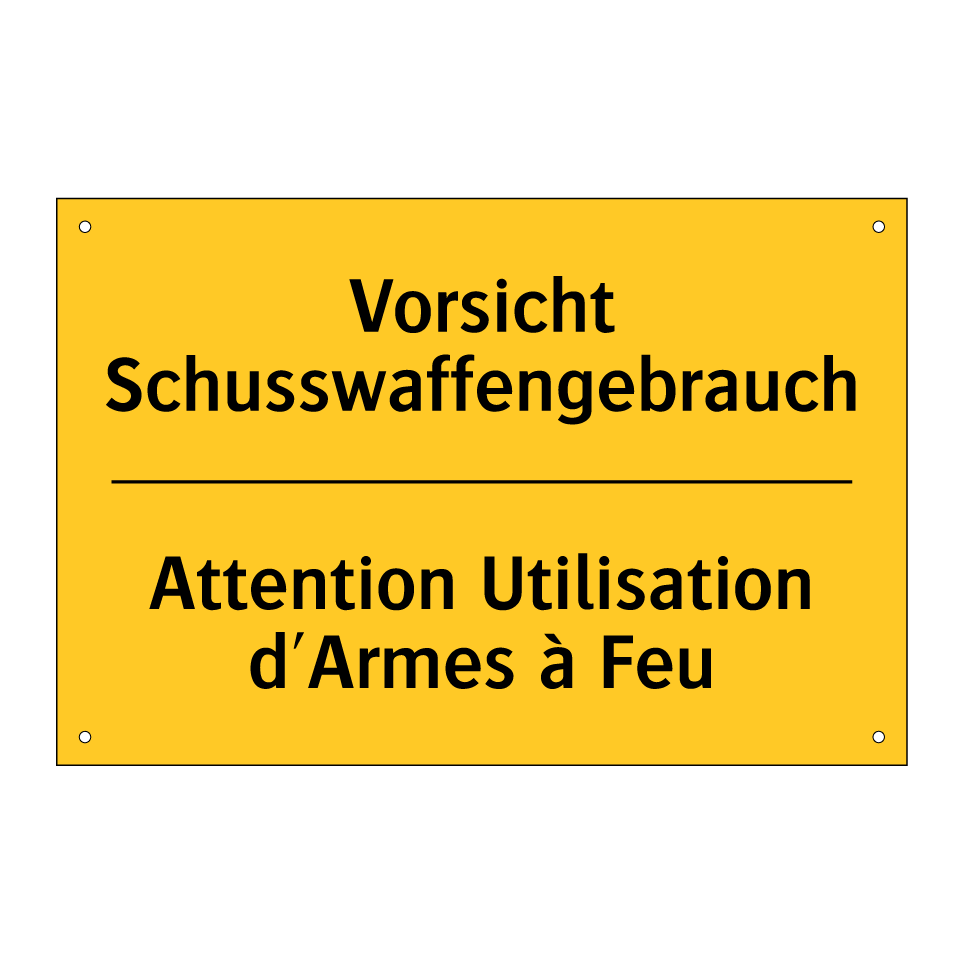 Vorsicht Schusswaffengebrauch - Attention Utilisation d'Armes  /.../