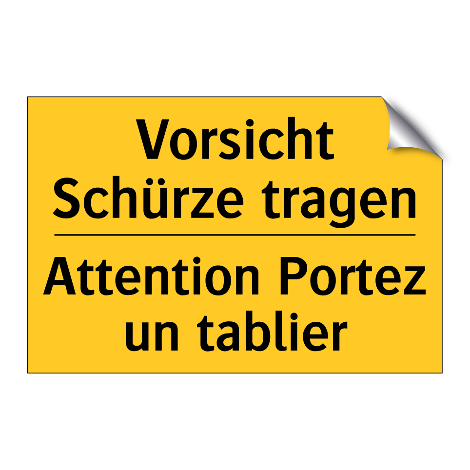 Vorsicht Schürze tragen - Attention Portez un tablier