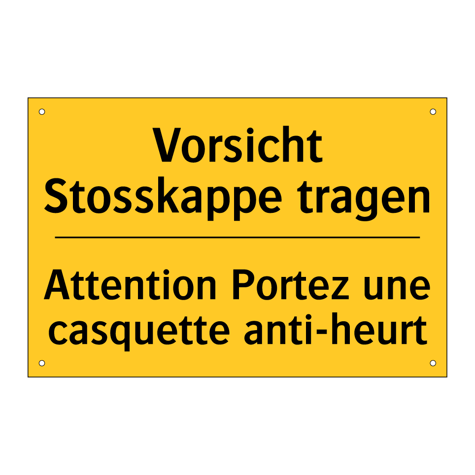 Vorsicht Stosskappe tragen - Attention Portez une casquette  /.../